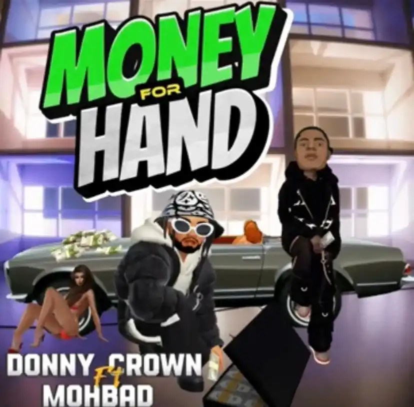 Money For Hand – Donny Crown ft. Mohbad