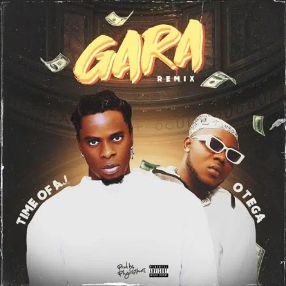 TimeOfAJ ft. Otega – Gara (Remix)