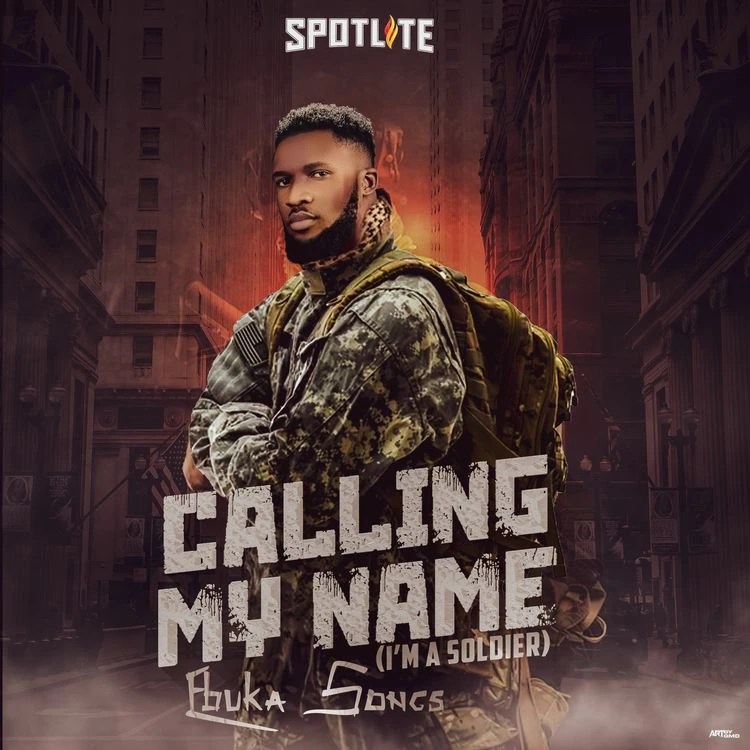 Ebuka Songs – Calling My Name (I’m A Soldier)