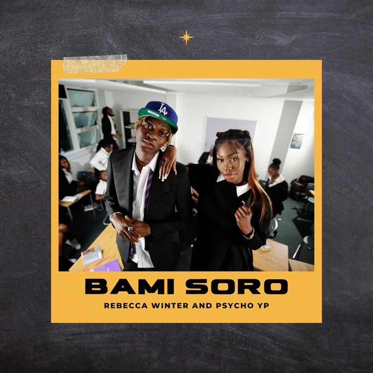 Rebecca Winter – Bami Soro ft. PsychoYP